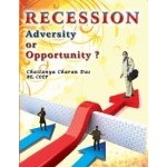 Recession – Adversity or Opportunity? 